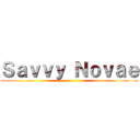 Ｓａｖｖｙ Ｎｏｖａｅ ()