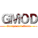 ＧＭＯＤ (Garrys mod Team)