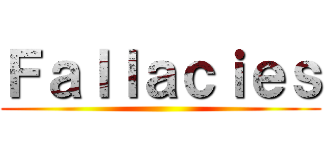 Ｆａｌｌａｃｉｅｓ ()