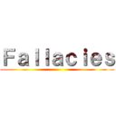 Ｆａｌｌａｃｉｅｓ ()