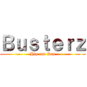 Ｂｕｓｔｅｒｚ (Hip and Rap)