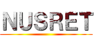 ＮＵＳＲＥＴ ()