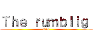 Ｔｈｅ ｒｕｍｂｌｉｇ  (Star)