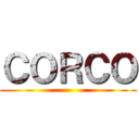 ＣＯＲＣＯ ()