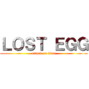 ＬＯＳＴ ＥＧＧ (attack on titan)