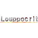 Ｌｏｕｐｐｏｃｒｉｔ (Le citron des îles )