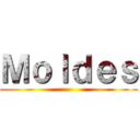 Ｍｏｌｄｅｓ ()