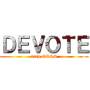 ＤＥＶＯＴＥ (20th OTSS)