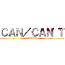 ＣＡＮ／ＣＡＮ'Ｔ (PODER)