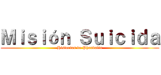 Ｍｉｓｉóｎ Ｓｕｉｃｉｄａ (Historias de Phandalin)