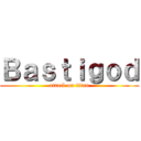 Ｂａｓｔｉｇｏｄ (attack on titan)