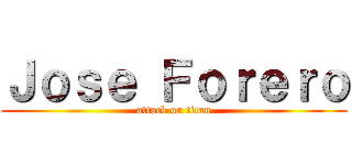 Ｊｏｓｅ Ｆｏｒｅｒｏ (attack on titan)