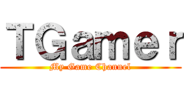 ＴＧａｍｅｒ (My Game Channel)