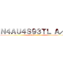 Ｎ４ＡＵ４Ｓ９３ＴＬ Ａ／６ (attack on titan)