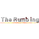 Ｔｈｅ Ｒｕｍｂｉｎｇ (cover by cgpm16th)