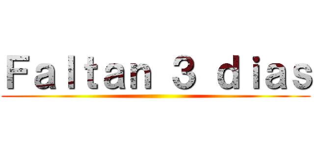 Ｆａｌｔａｎ ３ ｄｉａｓ ()