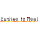 ＥｕｎＨａｅ ｉｓ Ｒｅａｌ (super junior)