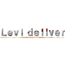 Ｌｅｖｉ ｄｅｌｉｖｅｒ (attack on mail service)