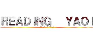 ＲＥＡＤＩＮＧ   ＹＡＯＩ (attack on titan)