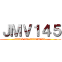 ＪＭＶ１４５ (attack on..nevermind.)