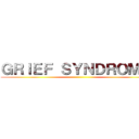 ＧＲＩＥＦ ＳＹＮＤＲＯＭＥ  ()