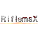 ＲｉｆｌｅｍａＸ (พ่อมึงตาย)