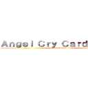 Ａｎｇｅｌ Ｃｒｙ Ｃａｒｄ Ｇａｍｇ (smnofpsshop)