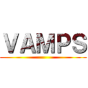 ＶＡＭＰＳ ()