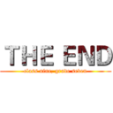 ＴＨＥ ＥＮＤ (class nine, grade seven)