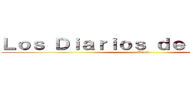 Ｌｏｓ Ｄｉａｒｉｏｓ ｄｅｌ Ｆｕｔｕｒｏ (Dios)