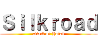 Ｓｉｌｋｒｏａｄ (attack on Hotan)