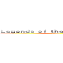 Ｌｅｇｅｎｄｓ ｏｆ ｔｈｅ Ｌｙｃａｎｔｈｉａｎ (Shattered)