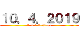 １０．４．２０１９ (Miyu S Machinaga )