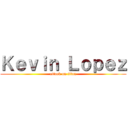 Ｋｅｖｉｎ Ｌｏｐｅｚ (attack on titan)