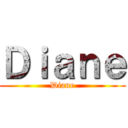 Ｄｉａｎｅ (Diane)