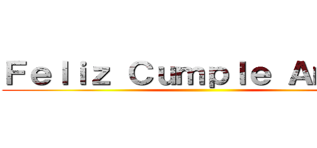 Ｆｅｌｉｚ Ｃｕｍｐｌｅ Ａｍｏｒ  ()