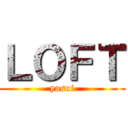 ＬＯＦＴ (yasui)