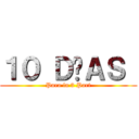 １０ ＤÍＡＳ  (Para la 3 Part)