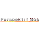 Ｐｅｒｓｐｅｋｔｉｆ Ｓｏｓｐｏｌ (Organized by Sosial Politik BEM SV)