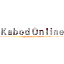 Ｋａｂｏｄ Ｏｎｌｉｎｅ (Heaven Crusader)