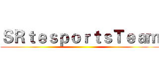 ＳＲｔｅｓｐｏｒｔｓＴｅａｍ ()