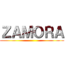 ＺＡＭＯＲＡ ()