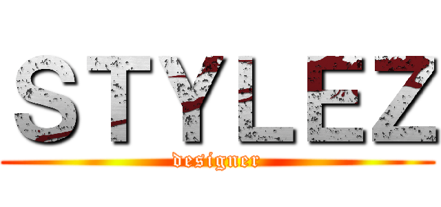 ＳＴＹＬＥＺ (designer)