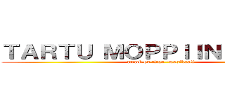 ＴＡＲＴＵ ＭＯＰＰＩＩＮ ＪＡＧＥＲ (attack on titan -musikaali)