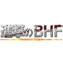 進撃のＢＨＦ (World of BHF)