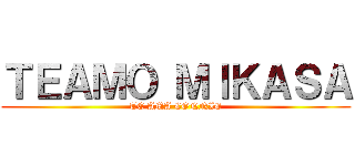 ＴＥＡＭＯ ＭＩＫＡＳＡ (TE AMA CONNIE)