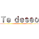 Ｔｅ ｄｅｓｅｏ (attack on titan)