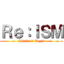 Ｒｅ：ＩＳＭ (Shield of Aegis)