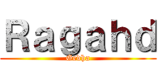 Ｒａｇａｈｄ (Gedha)