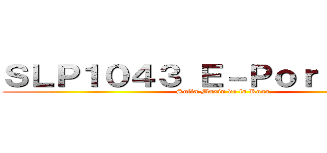 ＳＬＰ１０４３ Ｅ－Ｐｏｒｔｆｏｌｉｏ (Sofia Maxin de la Rosa)